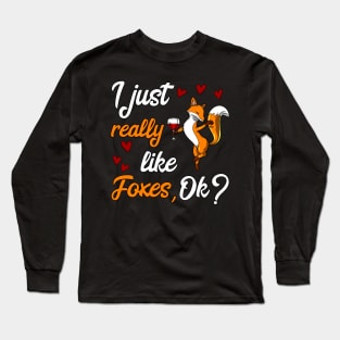 I Just Really Like Foxes Funny Fox Party Long Sleeve T-Shirt